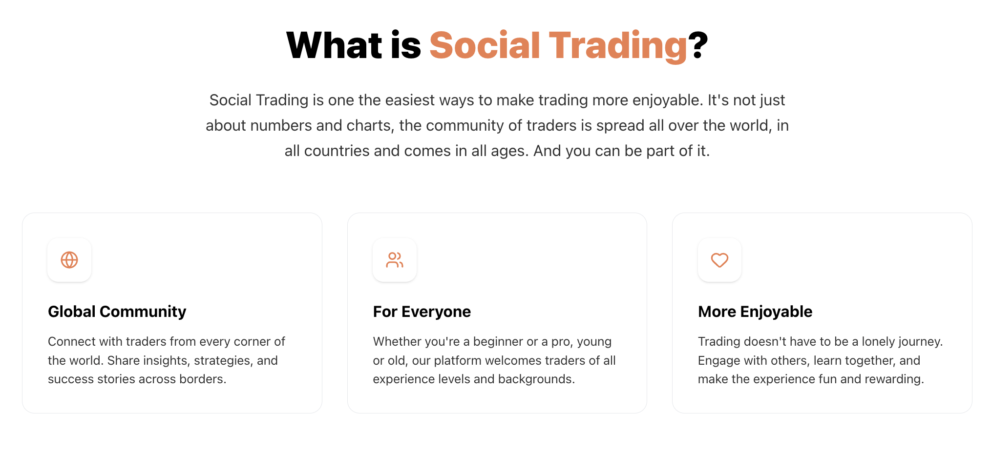 Hero section: title 'What is Social Trading?' with three feature cards—Global Community, For Everyone, More Enjoyable—each with icon and description.